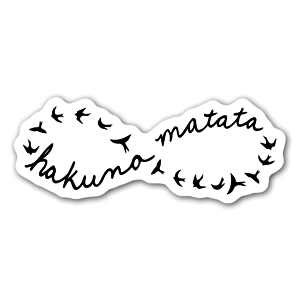 Hakuna Matata et des oiseaux qui volent! Sticker très tendance.